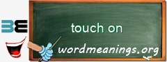 WordMeaning blackboard for touch on